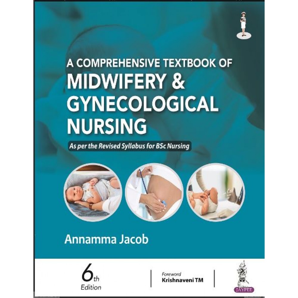 A Comprehensive Textbook Of Midwifery & Gynecological Nursing :6th ...